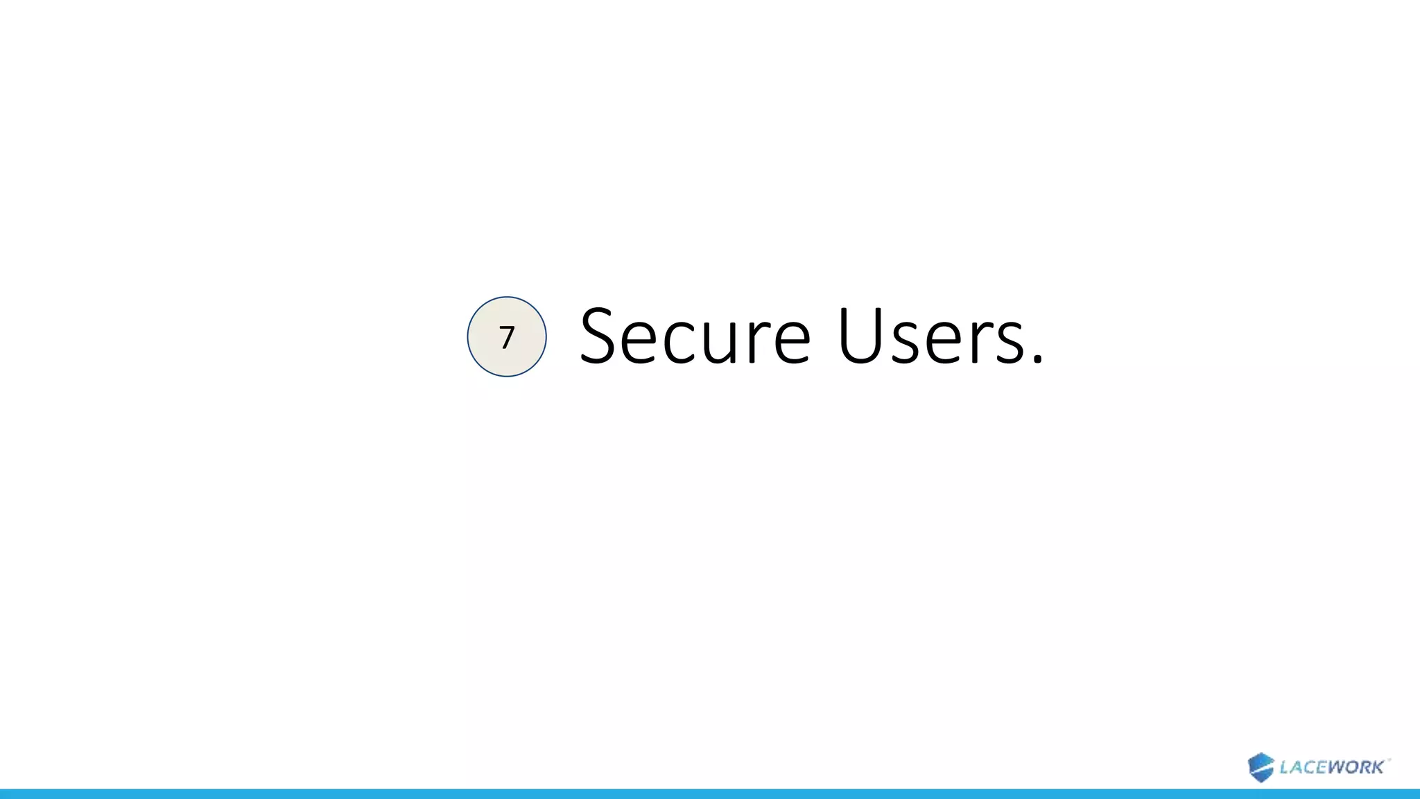 Secure Users.7
 