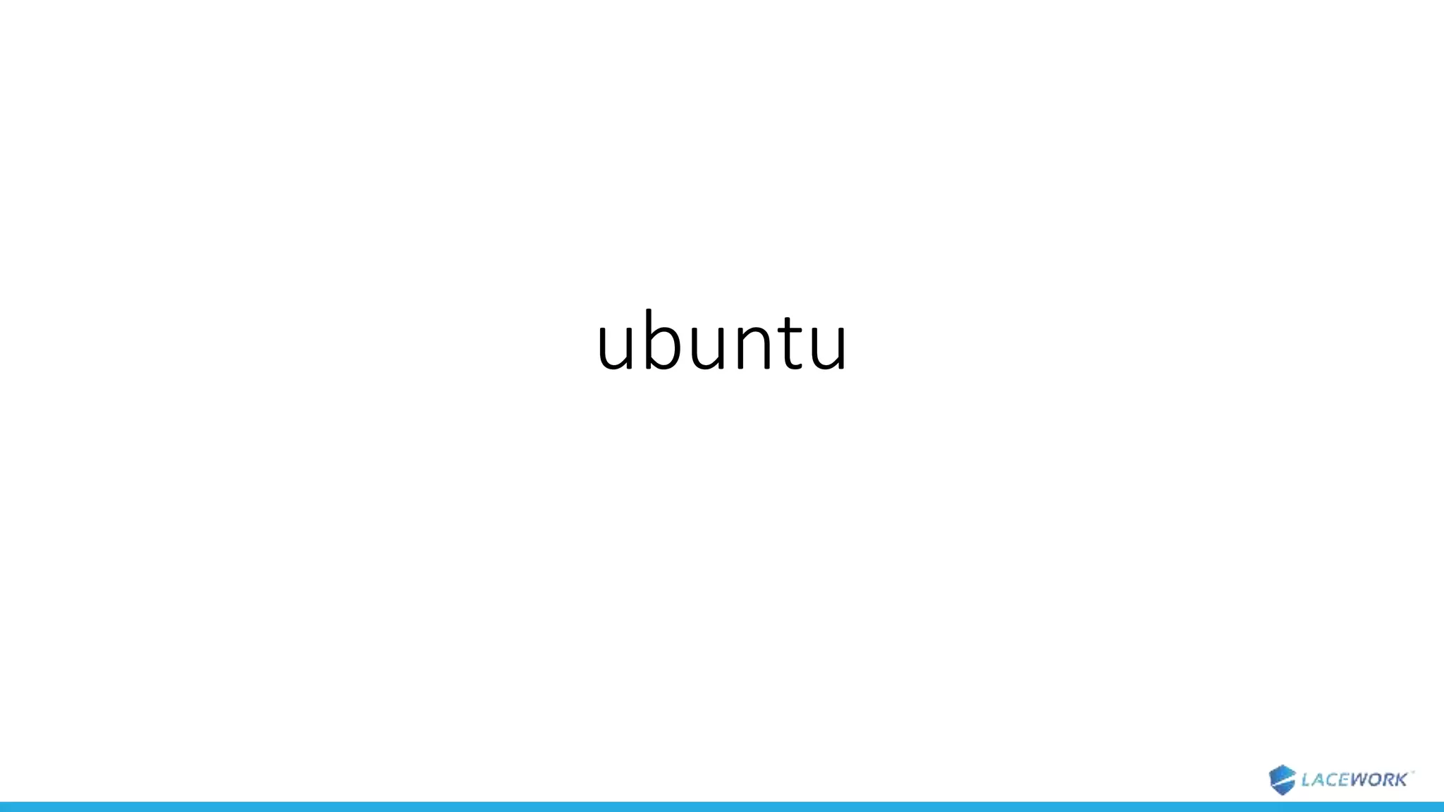 ubuntu
 