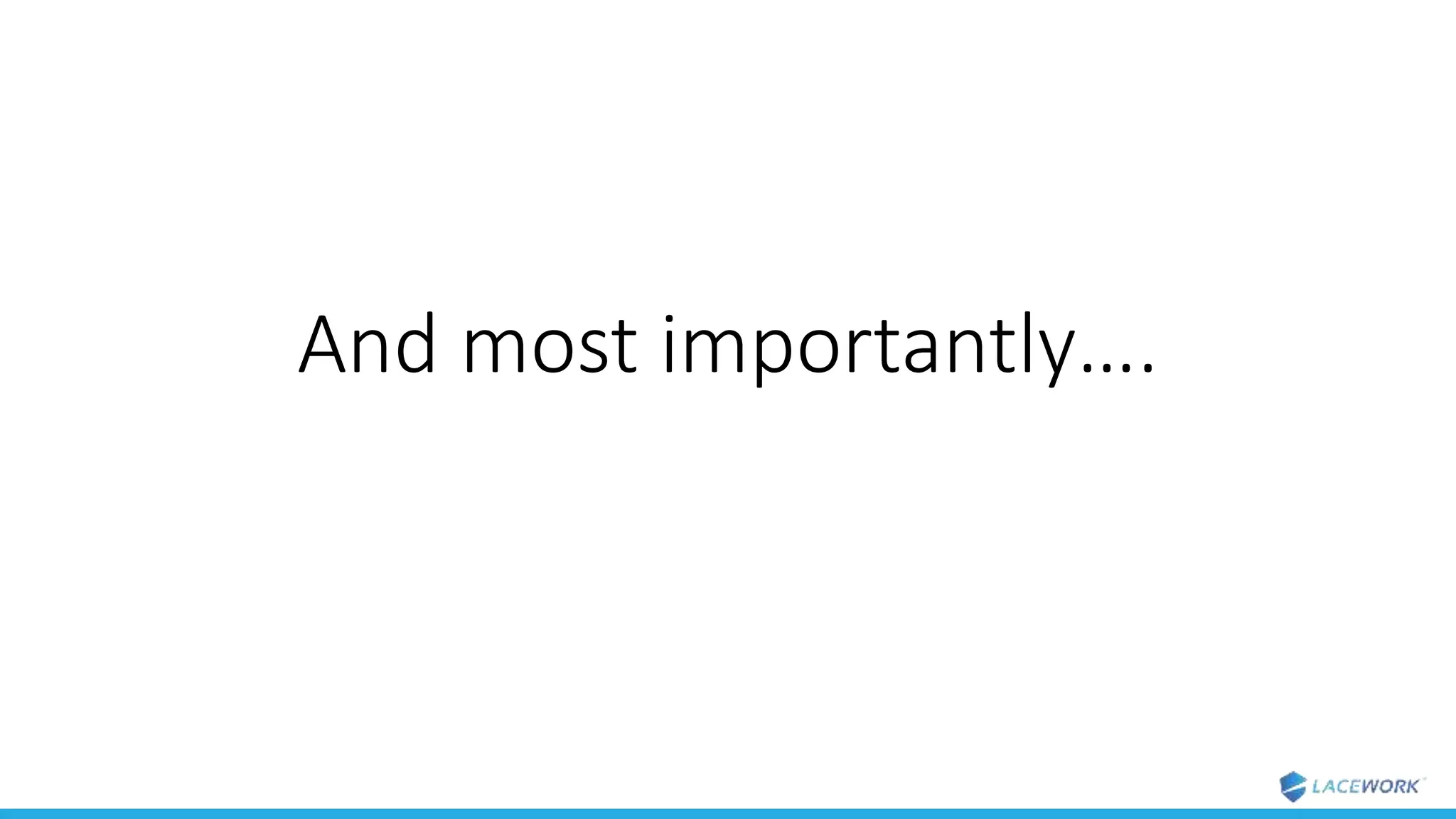 And most importantly….
 