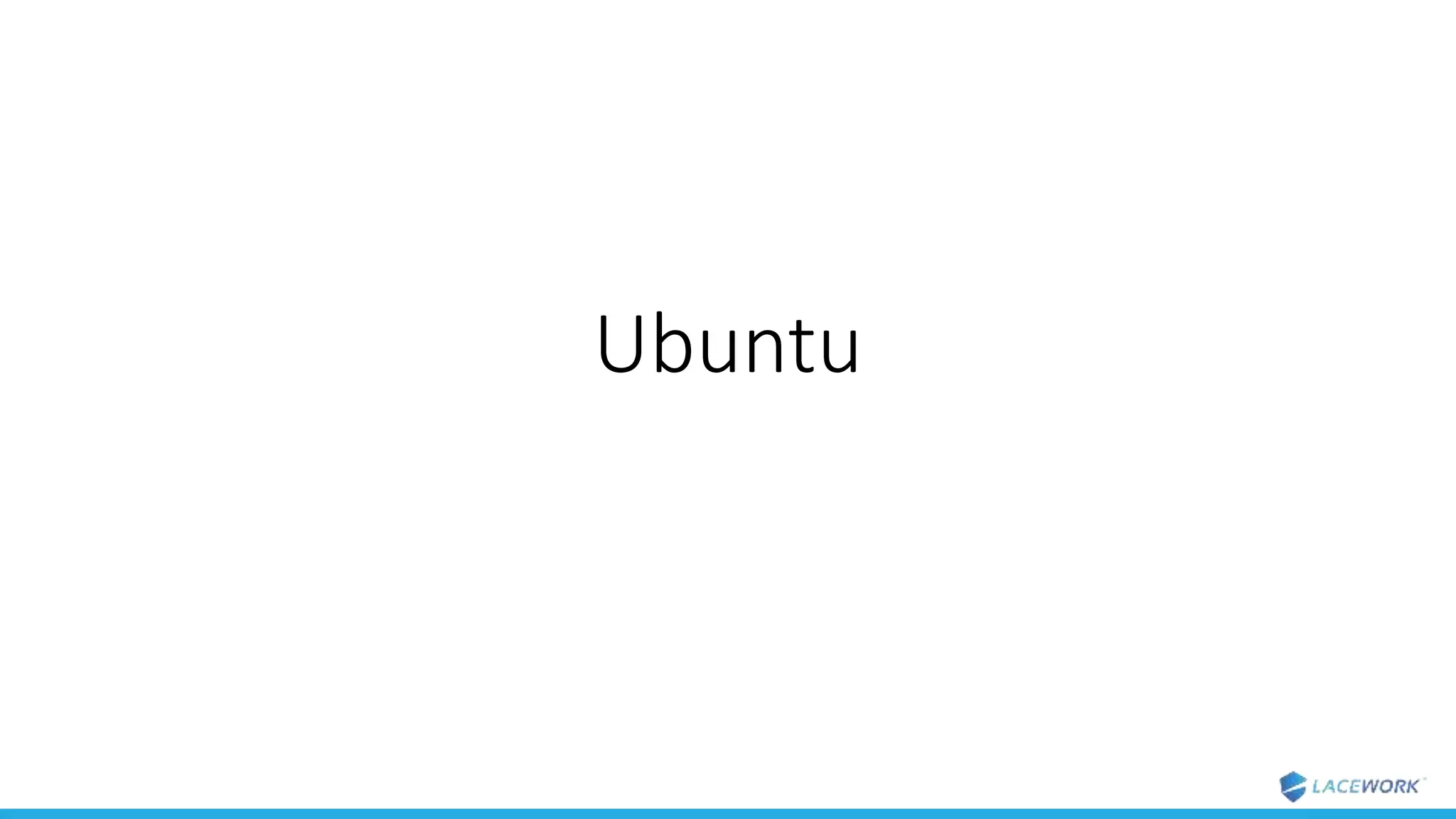 Ubuntu
 