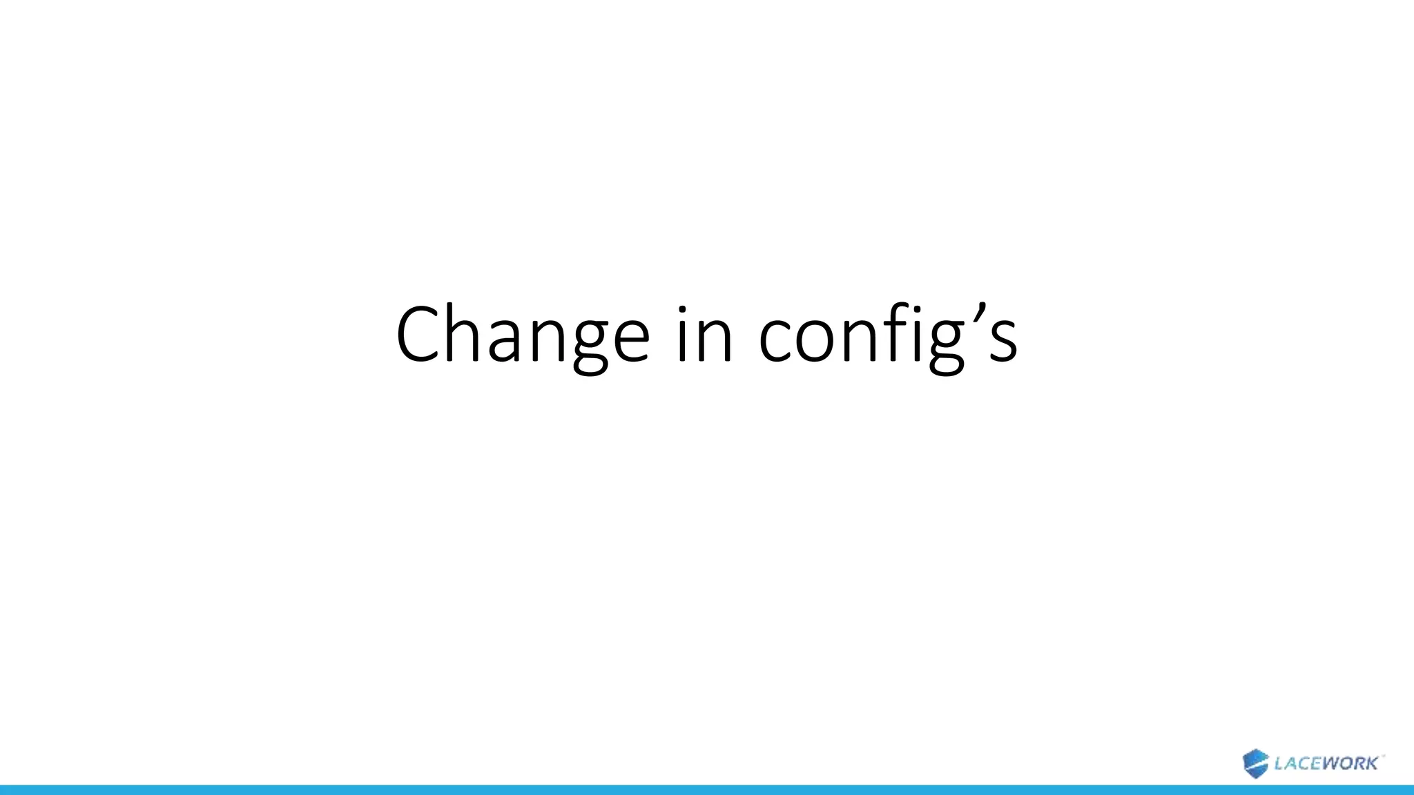 Change in config’s
 
