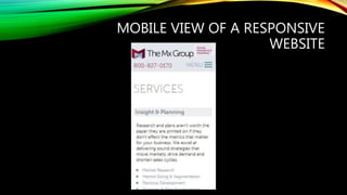 MOBILE VIEW OF A RESPONSIVE
WEBSITE
 
