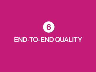 END-TO-ENDQUALITY
 