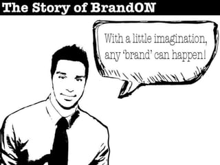 The Story of BrandOn