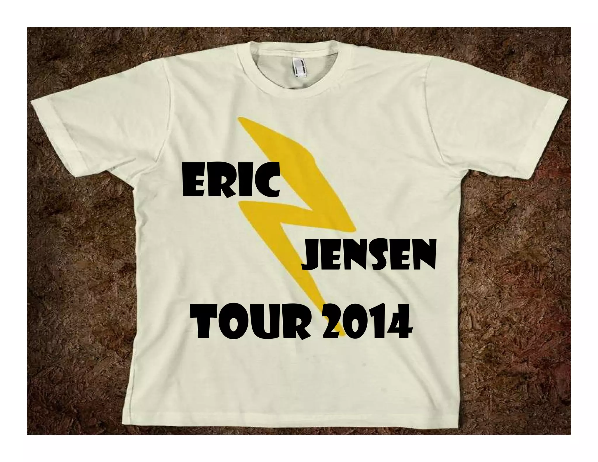 ERIC
Jensen
TOUR 2014
 