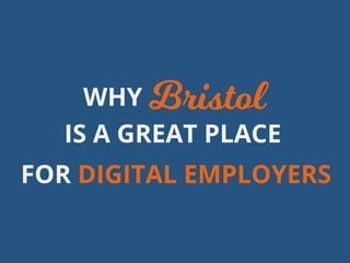 IS A GREAT PLACE
FOR DIGITAL EMPLOYERS
 
