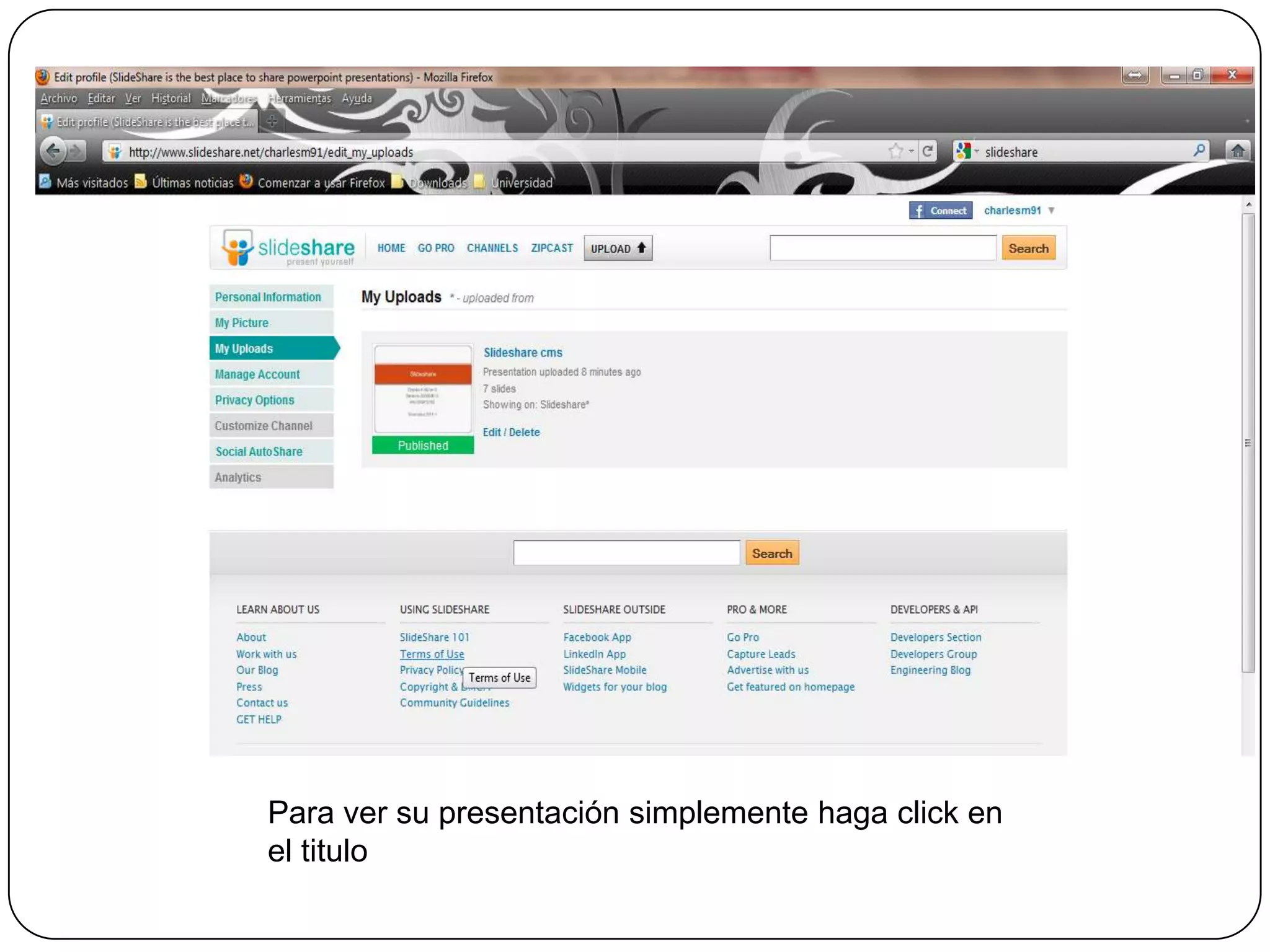 Para ver su presentación simplemente haga click en el titulo