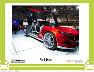 Ford Evos


quinta-feira, 16 de fevereiro de 2012
 