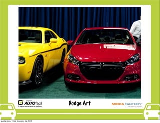 Dodge Art

quinta-feira, 16 de fevereiro de 2012
 