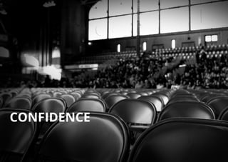 Confidence
 