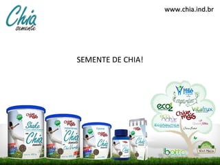 www.chia.ind.br




SEMENTE DE CHIA!
 