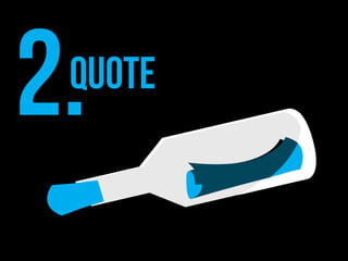 2.Quote
 
