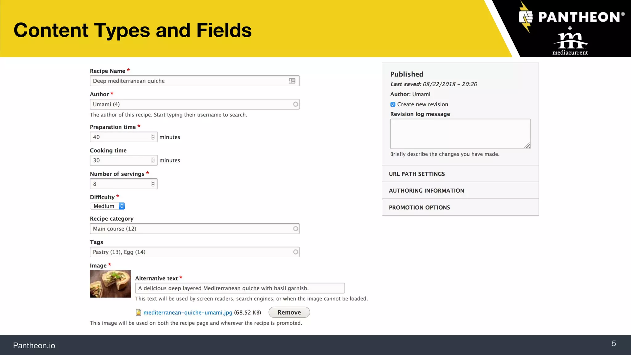 Pantheon.io 5
Content Types and Fields
 