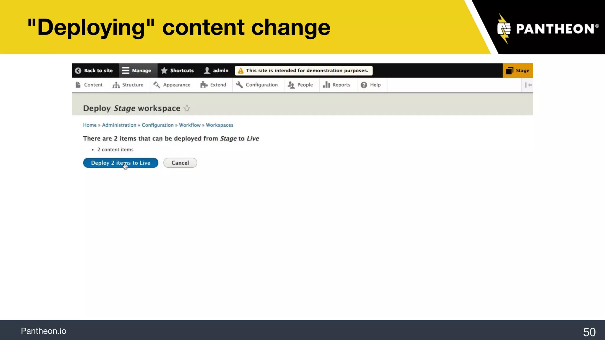 Pantheon.io
"Deploying" content change
50
 