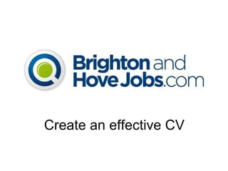 Create an effective CV 