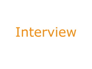 Interview
 
