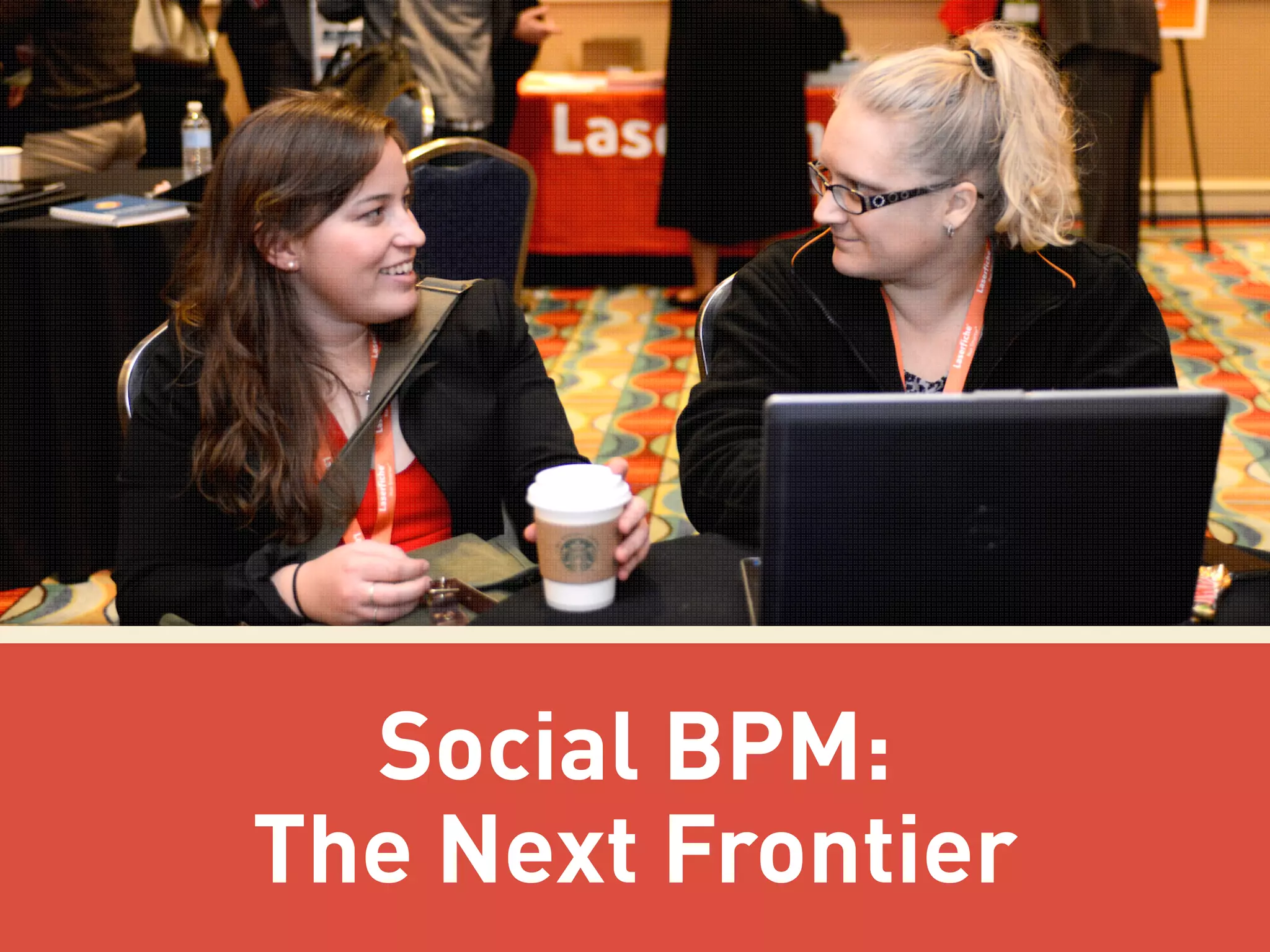 Social BPM:
The Next Frontier

 