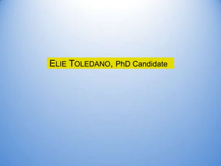 Elie Toledano, PhD Candidate 