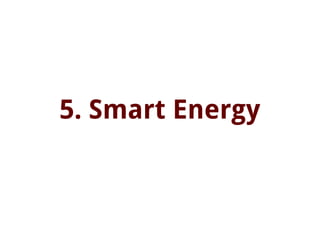5. Smart Energy
 
