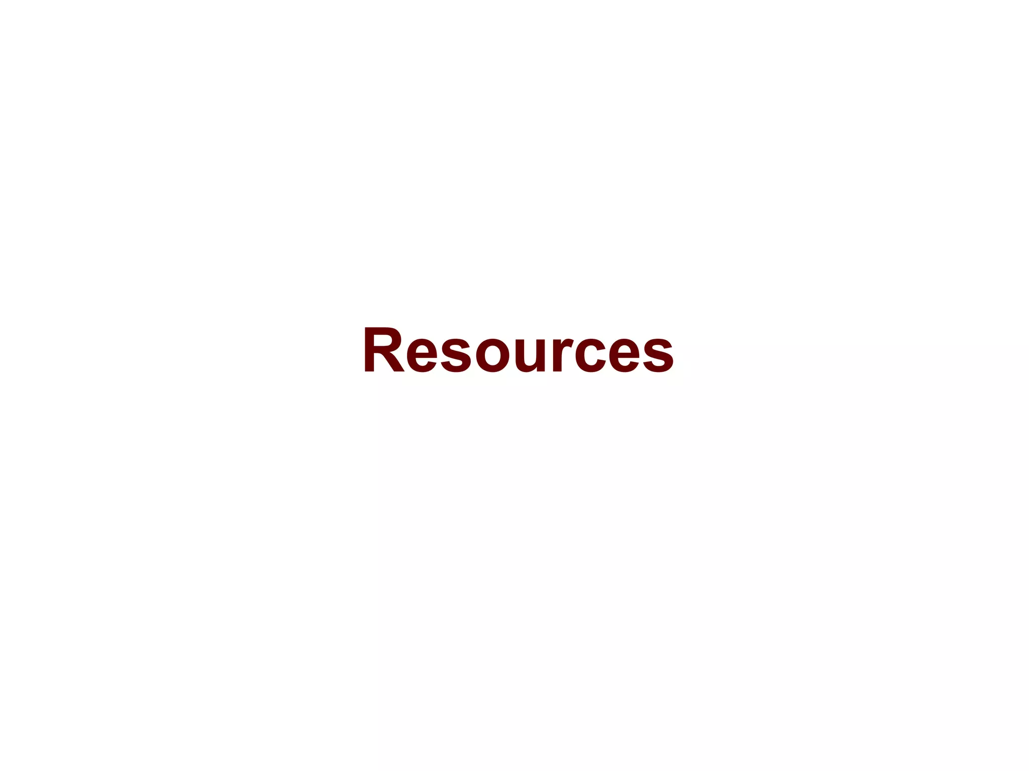 Resources
 