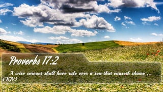 Proverbs 17:2 - Bible Verse of the Day