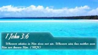 1 John 3:6 - Bible Verse of the Day