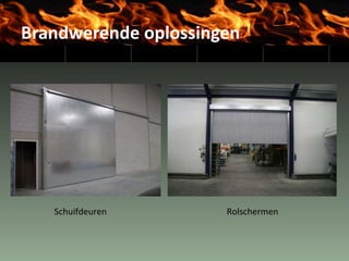 Brandwerende oplossingen Schuifdeuren Rolschermen 