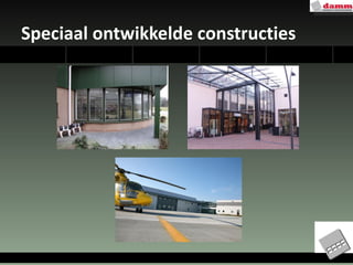 Speciaal ontwikkelde constructies 