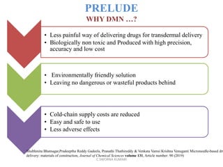 DISSOLVING MICRONEEDLES AN OUTLOOK (DMN) | PPTX