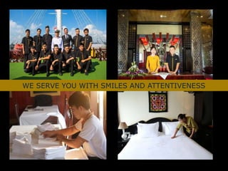 WE SERVE YOU WITH SMILES AND ATTENTIVENESS
 