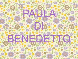 PAULA
    DI
BENEDETTO
.
 