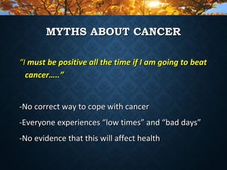 COPING WITH EMOTIONS WHEN YOU HAVE CANCER | PPT