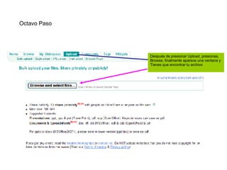 Después de presionar Upload, presionas, Browse, finalmente aparece una ventana y  Tienes que encontrar tu archivo Octavo Paso 