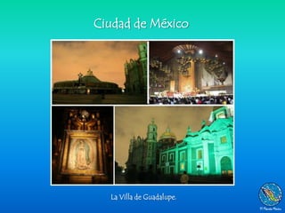 Ciudad de México




  La Villa de Guadalupe.
 