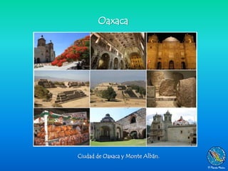 Oaxaca




Ciudad de Oaxaca y Monte Albán.
 