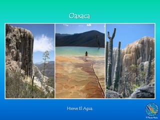Oaxaca




Hierve El Agua.
 