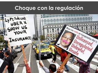 8
Choque con la regulación
 
