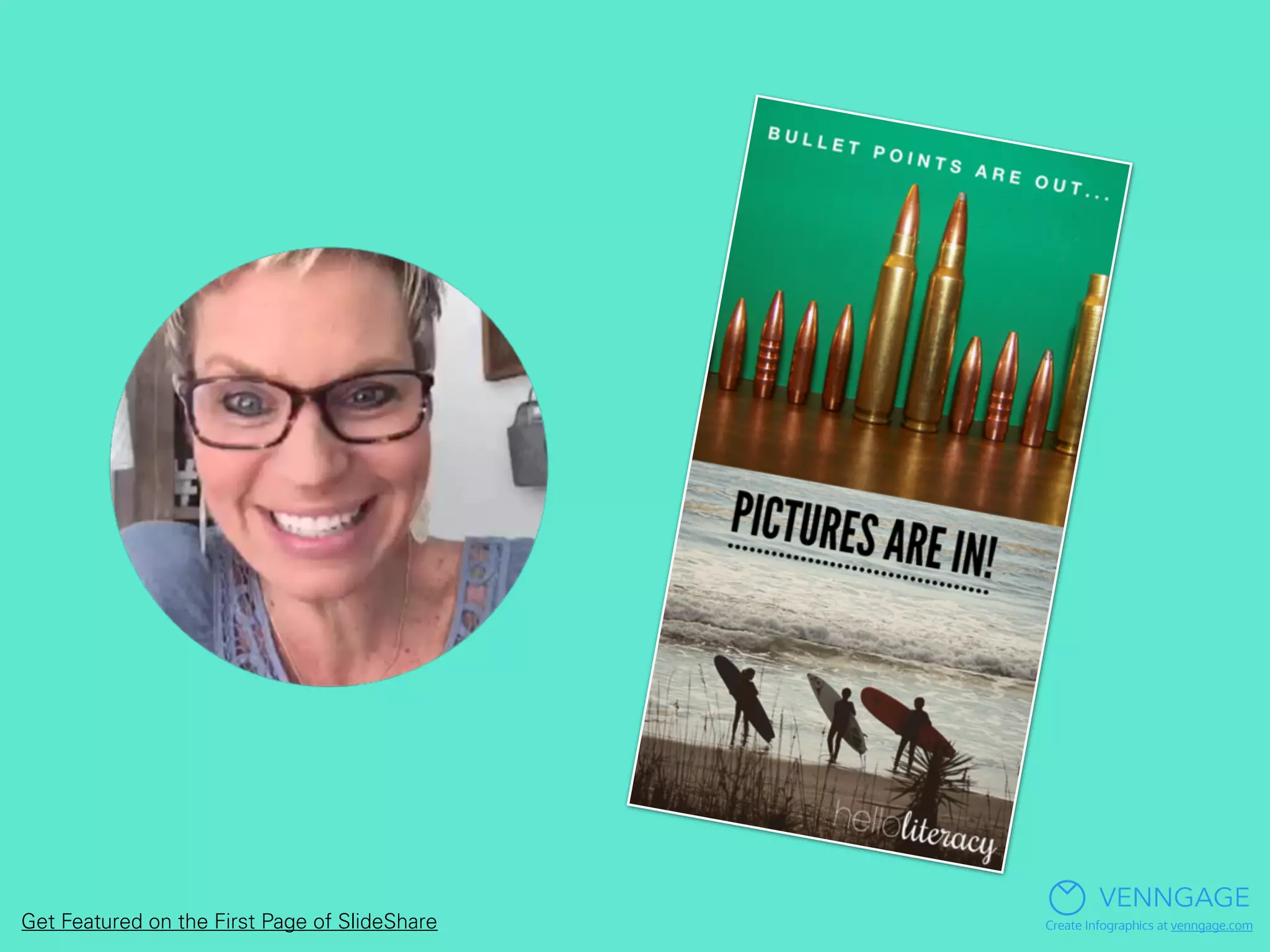 VENNGAGE
Create Infographics at venngage.comGet Featured on the First Page of SlideShare
 