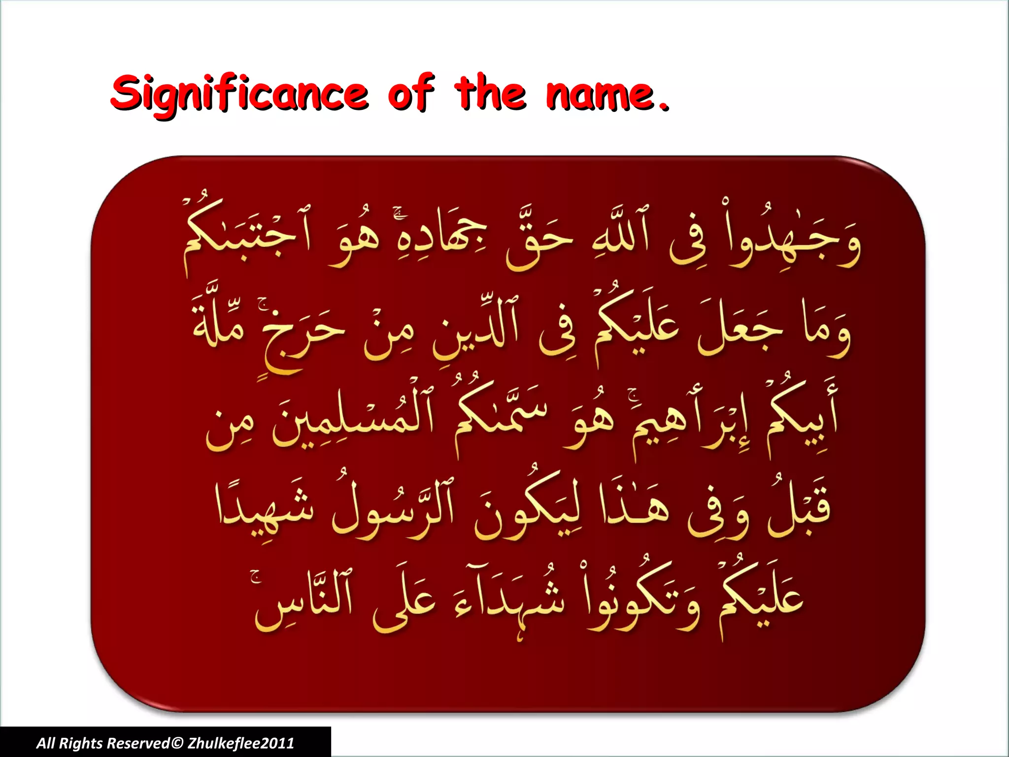 All Rights Reserved© Zhulkeflee2011 Significance of the name. 