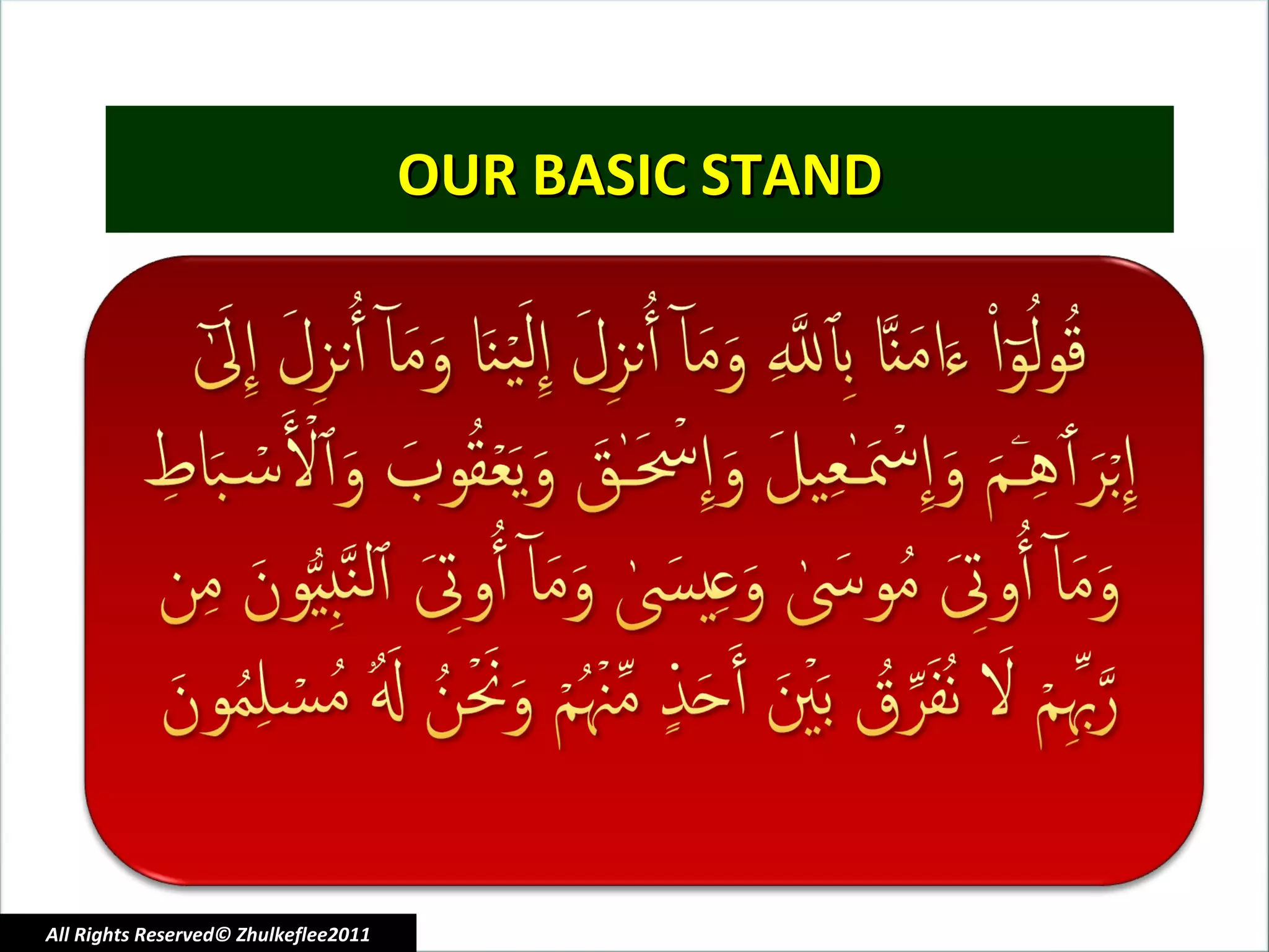 OUR BASIC STAND All Rights Reserved© Zhulkeflee2011 