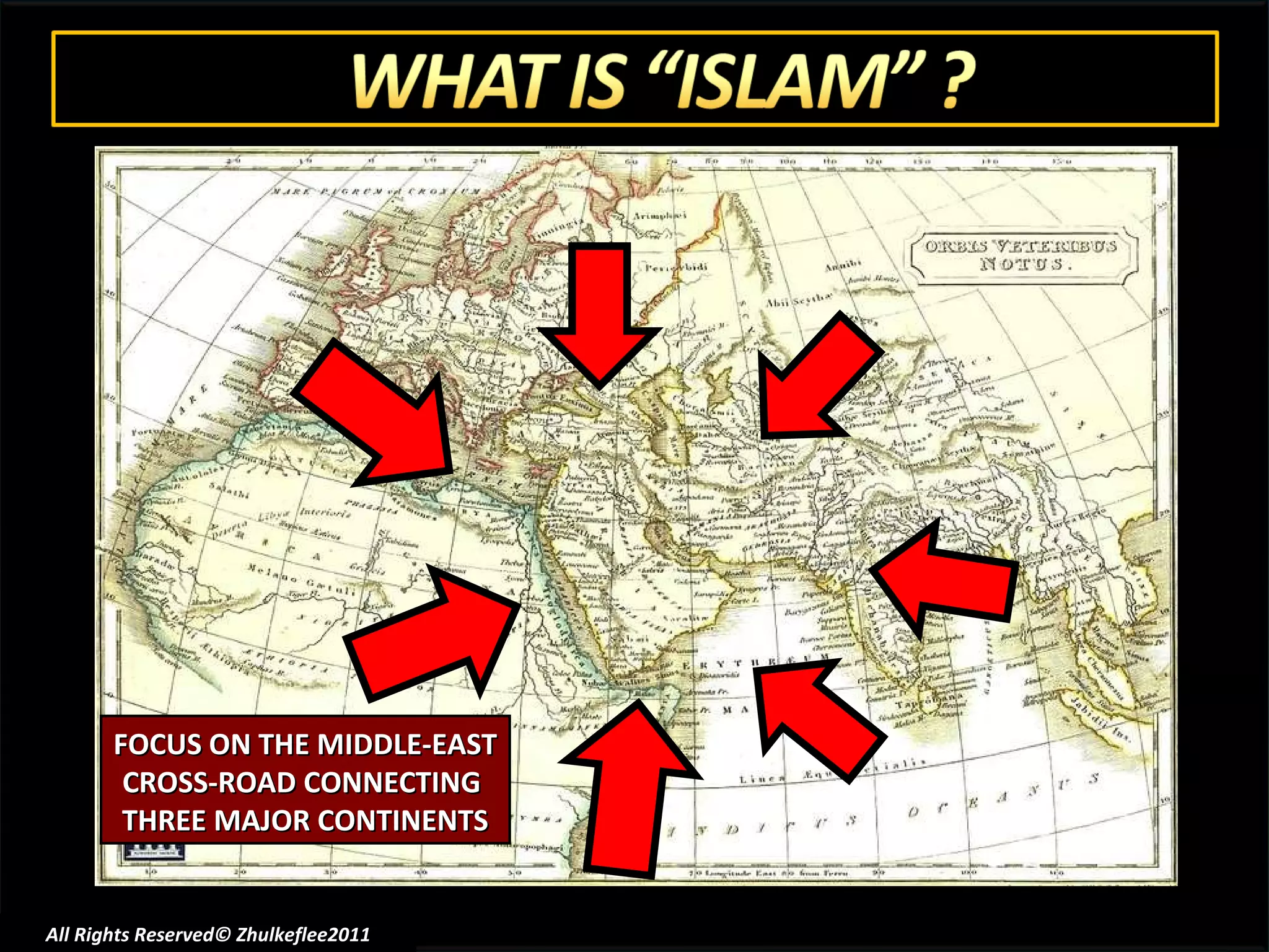 All Rights Reserved© Zhulkeflee2011 FOCUS ON THE MIDDLE-EAST CROSS-ROAD CONNECTING  THREE MAJOR CONTINENTS 