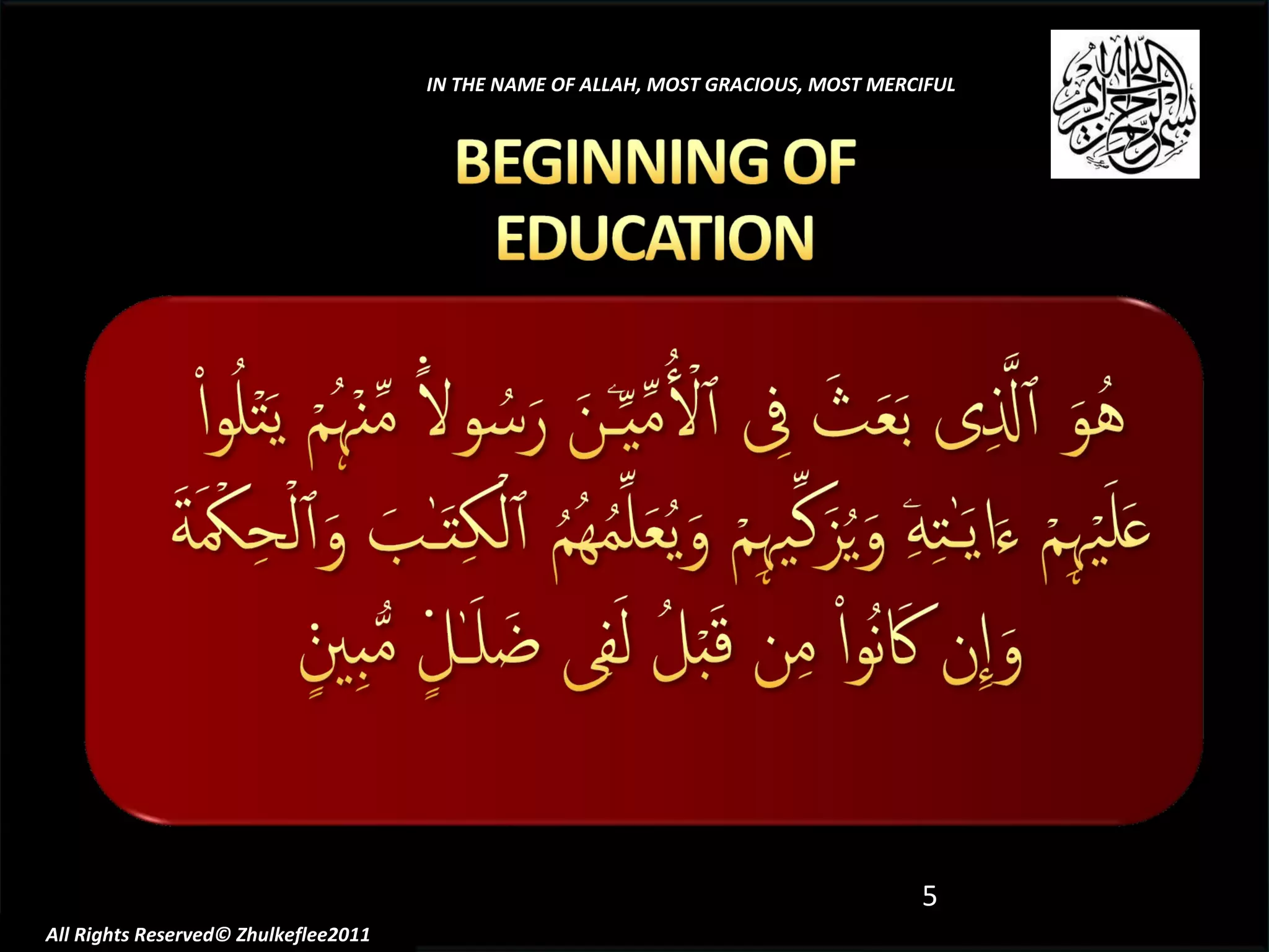 IN THE NAME OF ALLAH, MOST GRACIOUS, MOST MERCIFUL All Rights Reserved© Zhulkeflee2011 