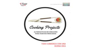 Cooking Projects: Alternativas de Creación para Nuevos Mercados