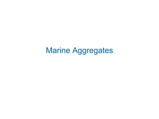 Slideshare Facts and figures - Marine aggregates, shipping and ports