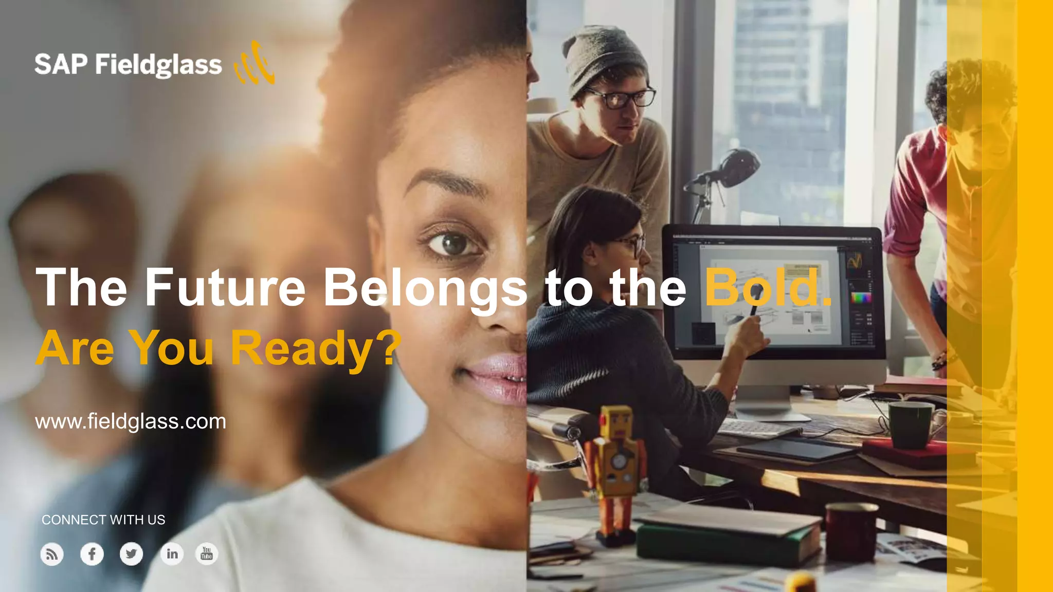 © 2018 SAP SE or an SAP affiliate company. All rights reserved. 14
www.fieldglass.com
The Future Belongs to the Bold.
Are You Ready?
CONNECT WITH US
 