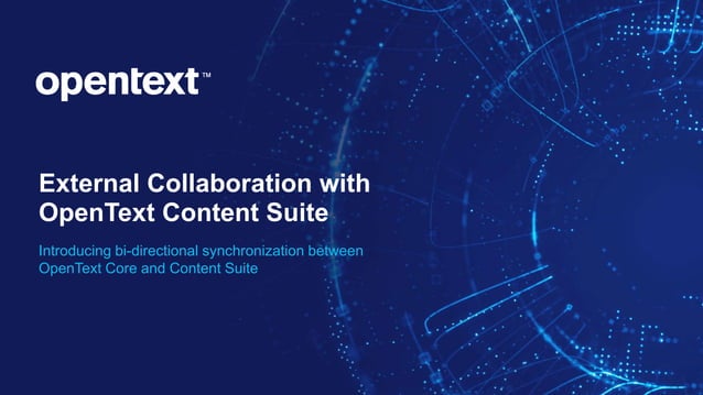 External Collaboration with OpenText Content Suite: Introducing bi ...