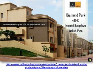 http://www.pridepurplepune.com/real-estate/current-projects/residential-projects/pune/diamond-park/overview 