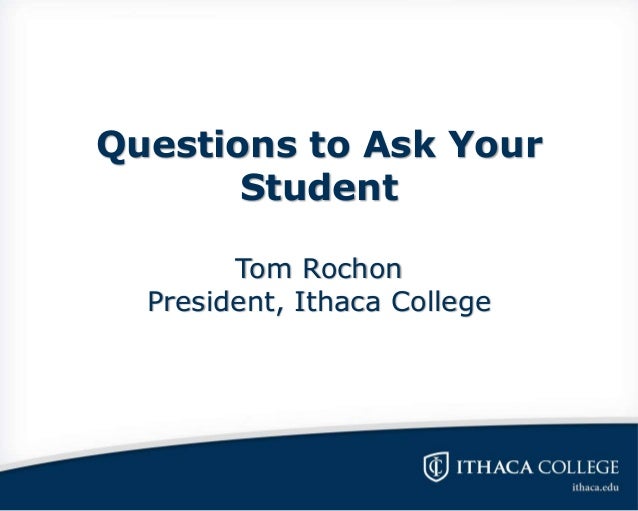 Questions to Ask Your Ithaca College Student