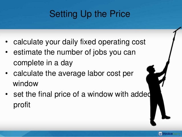 writing a correct estimate for a professional window cleaning job how to estimate cleaning jobs