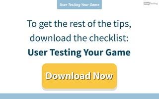 User Testing Your Game | PPT